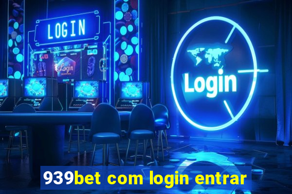 939bet com login entrar